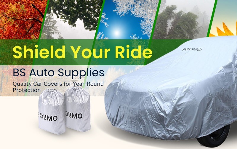 Shield Your Ride: BS Auto Supplies' Quality Car Covers for Year-Round Protection