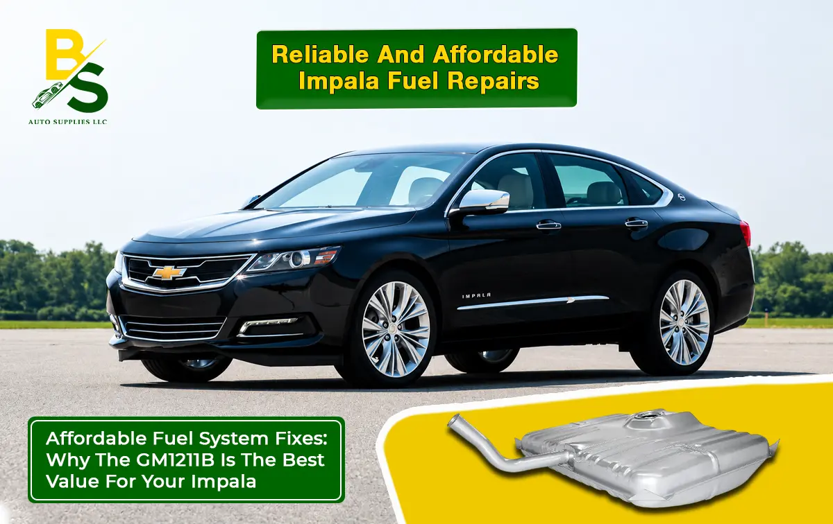Affordable Fuel System Fixes: Why the GM1211B is the Best Value for Your Impala