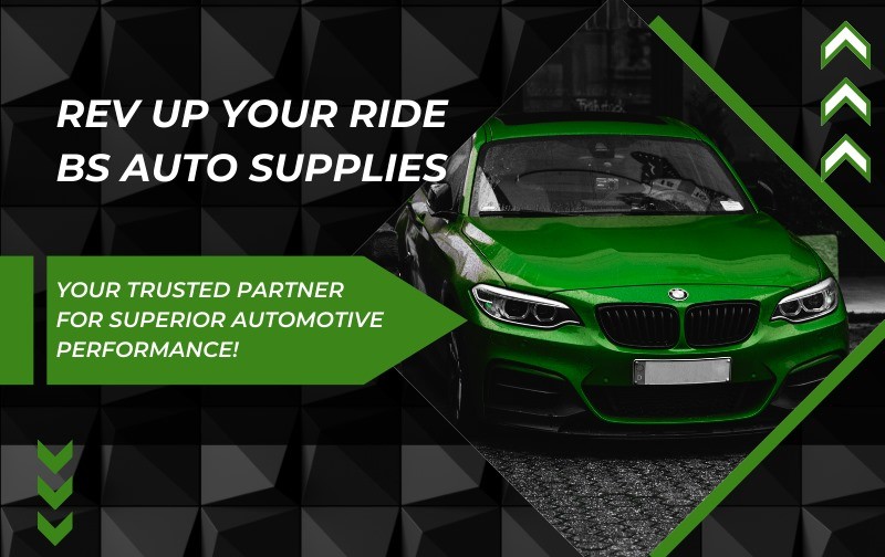 Rev Up Your Ride: BS Auto Supplies – Your Trusted Partner for Superior Automotive Performance!