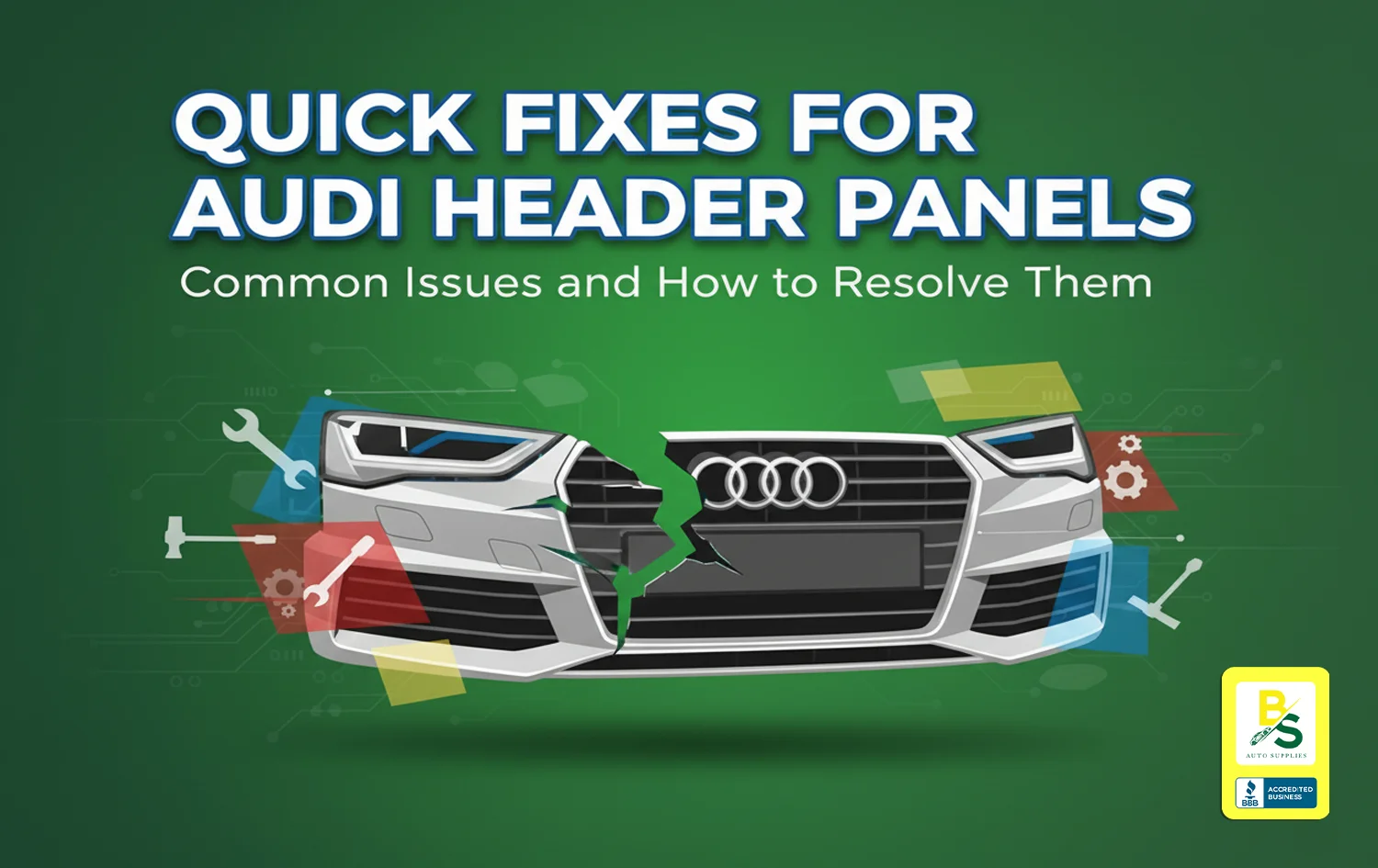 Common Issues with Audi Header Panels and How to Fix Them