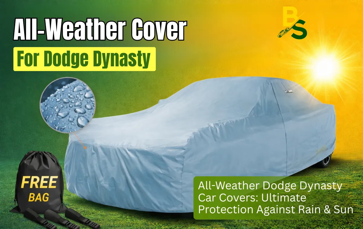All-Weather Dodge Dynasty Car Covers: Ultimate Protection Against Rain & Sun