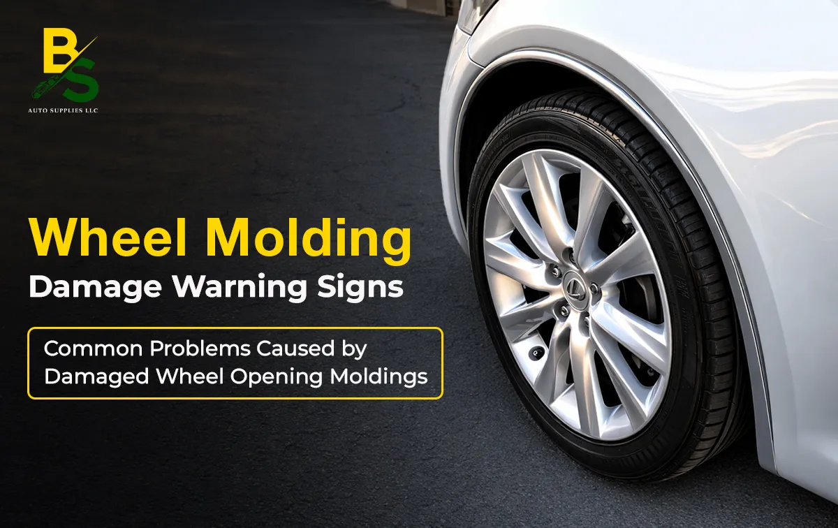 Common Problems Caused by Damaged Wheel Opening Moldings