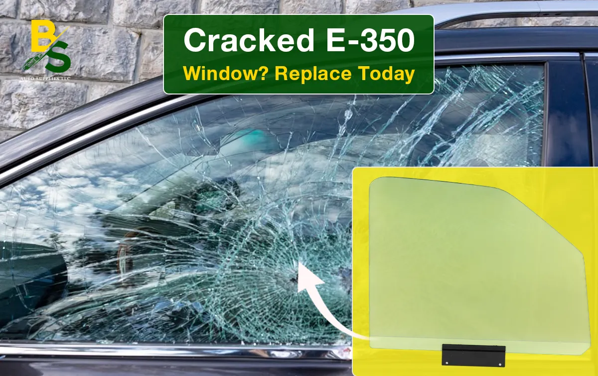 Cracked Ford E-350 Driver Side Window? Here’s the Best Replacement Solution