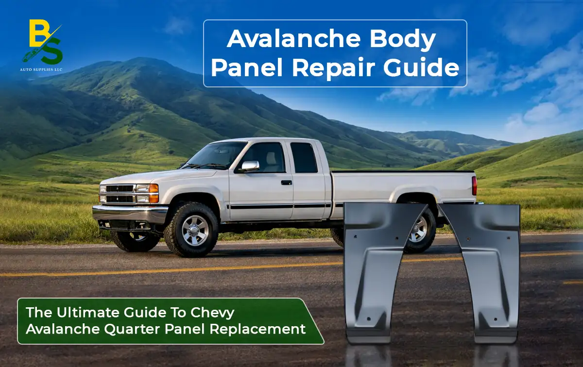 The Ultimate Guide to Chevy Avalanche Quarter Panel Replacement