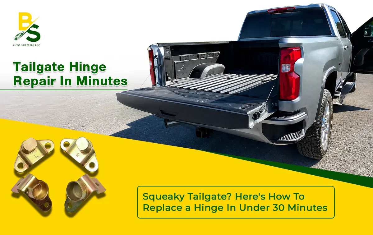Squeaky Tailgate? Here's How to Replace a Hinge in Under 30 Minutes