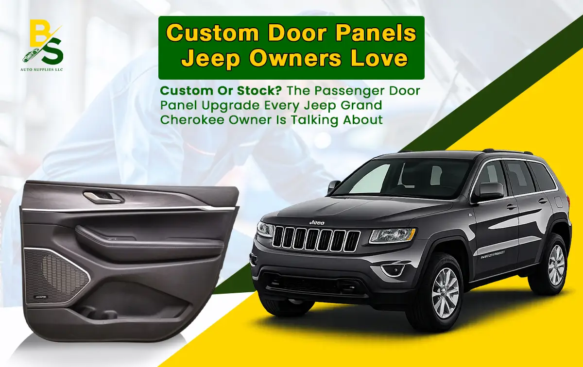 Custom or Stock? The Passenger Door Panel Upgrade Every Jeep Grand Cherokee Owner Is Talking About